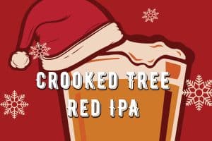 Crooked Tree IPA – an OB Holiday Classic